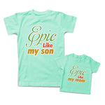 Mommy and Me Outfits Epic like My Mom My Son Cotton