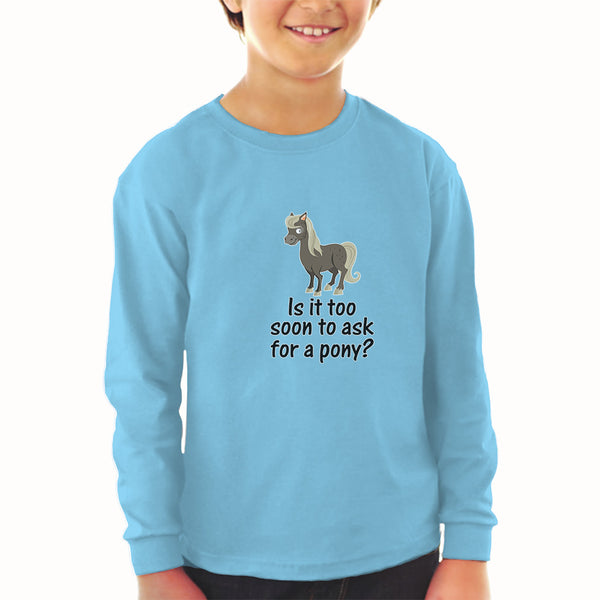 Baby Clothes Young Horse Is It Too Soon to Ask for A Pony Question Mark Sign - Cute Rascals
