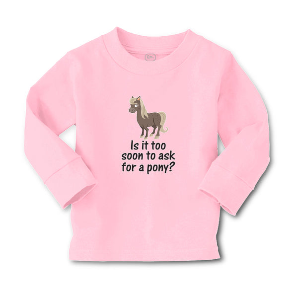 Baby Clothes Young Horse Is It Too Soon to Ask for A Pony Question Mark Sign - Cute Rascals