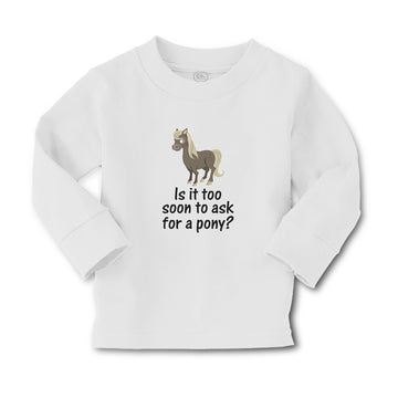 Baby Clothes Young Horse Is It Too Soon to Ask for A Pony Question Mark Sign