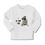 Baby Clothes Pug with P Is for Pug Dog Lover Pet Boy & Girl Clothes Cotton - Cute Rascals