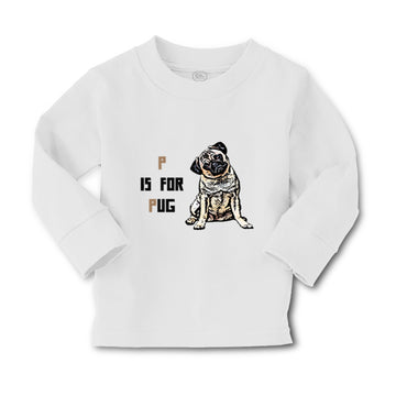 Baby Clothes Pug with P Is for Pug Dog Lover Pet Boy & Girl Clothes Cotton