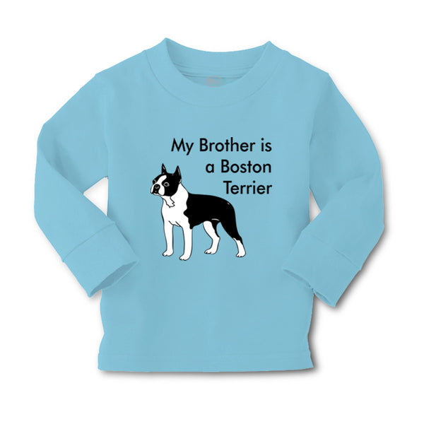 Baby Clothes My Brother Is A Boston Terrier Dog Lover Pet Style C Cotton - Cute Rascals