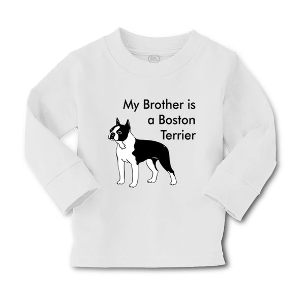 Baby Clothes My Brother Is A Boston Terrier Dog Lover Pet Style C Cotton - Cute Rascals