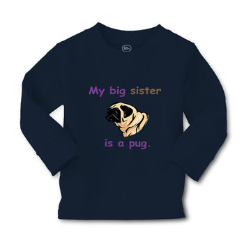 Baby Clothes My Big Sister Is Pug Dog Lover Pet Boy & Girl Clothes Cotton