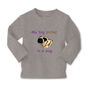 Baby Clothes My Big Sister Is Pug Dog Lover Pet Boy & Girl Clothes Cotton