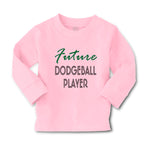 Baby Clothes Future Dodgeball Player Sport Future Sport Boy & Girl Clothes - Cute Rascals