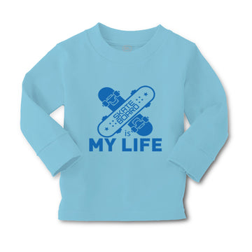 Baby Clothes Skateboard Is My Life Sport Boy & Girl Clothes Cotton