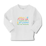 Baby Clothes Grow Wanna Pet Groomer like My Mommy Colourful Hand Print Cotton - Cute Rascals