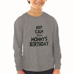 Baby Clothes Keep Calm It's Mommy's Birthday Boy & Girl Clothes Cotton - Cute Rascals