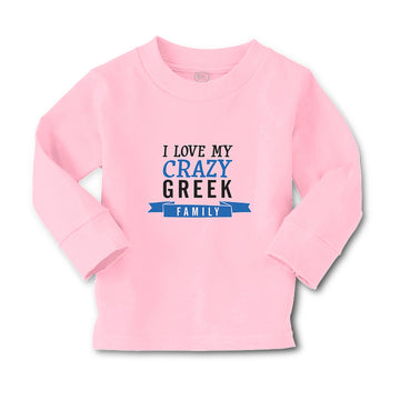 Baby Clothes I Love My Crazy Greek Family Boy & Girl Clothes Cotton