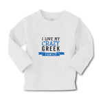 Baby Clothes I Love My Crazy Greek Family Boy & Girl Clothes Cotton - Cute Rascals