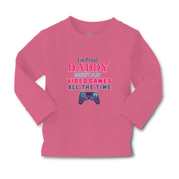 Baby Clothes I'M Proof Daddy Doesn'T Play Video Games All The Time Cotton
