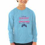 Baby Clothes I'M Proof Daddy Doesn'T Play Video Games All The Time Cotton - Cute Rascals