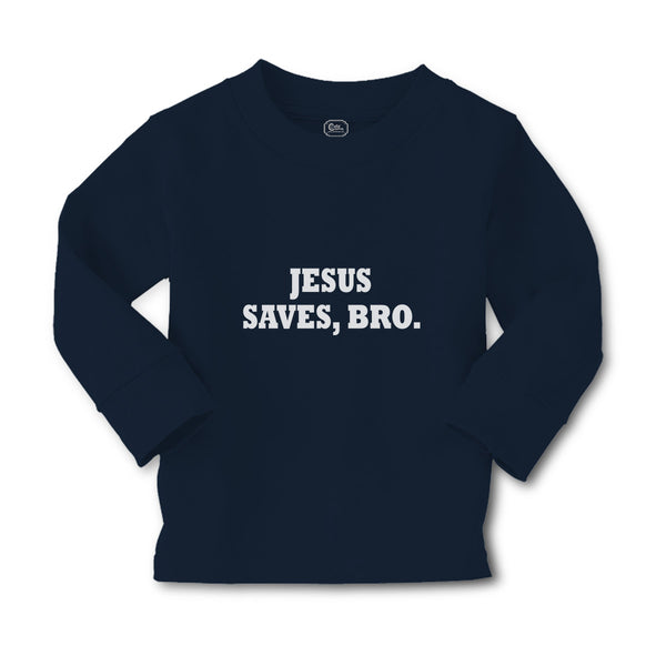 Baby Clothes Jesus Saves, Bro. Religious Christian Belief Boy & Girl Clothes - Cute Rascals