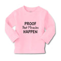 Baby Clothes Proof That Miracles Happen Motivational Quotes Boy & Girl Clothes