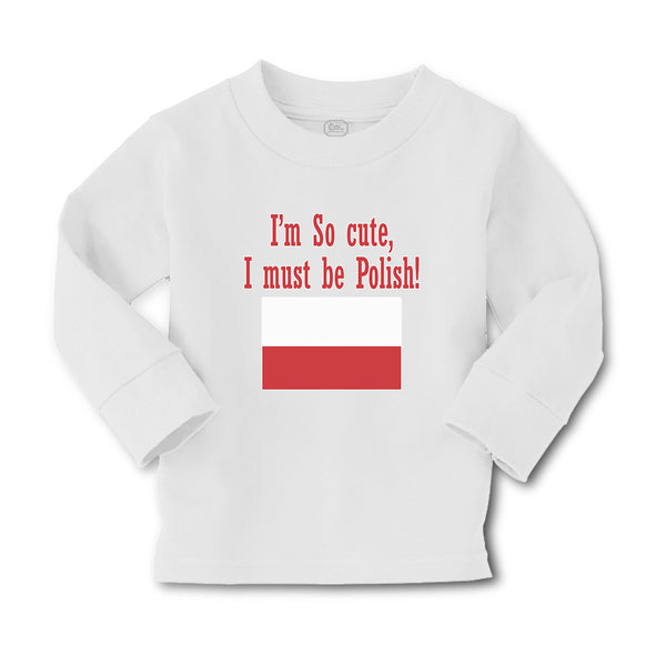 Baby Clothes I'M Cute, I Must Be Polish! Poland National Flag Central Europe - Cute Rascals