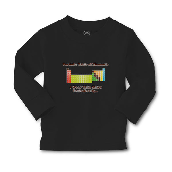 Baby Clothes Periodic Table of Elements I Wear Thia Shirt Periodically Cotton - Cute Rascals