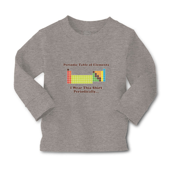 Baby Clothes Periodic Table of Elements I Wear Thia Shirt Periodically Cotton - Cute Rascals
