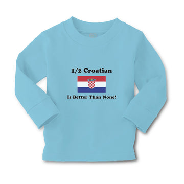 Baby Clothes 1 2 Croatian Is Better than None! Flag of Croatian Cotton