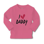Baby Clothes I Love Daddy Boy & Girl Clothes Cotton - Cute Rascals