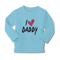 Baby Clothes I Love Daddy Boy & Girl Clothes Cotton - Cute Rascals