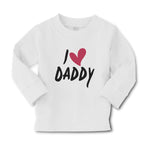 Baby Clothes I Love Daddy Boy & Girl Clothes Cotton - Cute Rascals