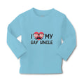 Baby Clothes I Love My Gay Uncle Boy & Girl Clothes Cotton