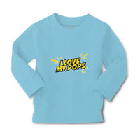 Baby Clothes I Love My Pops Boy & Girl Clothes Cotton - Cute Rascals