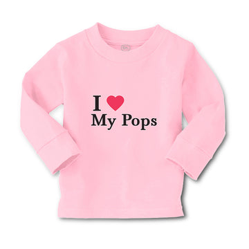 Baby Clothes I Love My Pops Boy & Girl Clothes Cotton