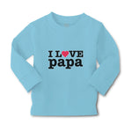Baby Clothes I Love Papa Boy & Girl Clothes Cotton - Cute Rascals