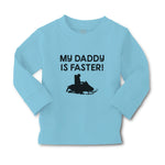 Baby Clothes My Daddy Is Faster! Boy & Girl Clothes Cotton - Cute Rascals