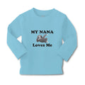 Baby Clothes My Nana Loves Me An Lazy Sloth Sitting and Looking Bored Cotton