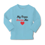 Baby Clothes My Pops Loves Me Boy & Girl Clothes Cotton - Cute Rascals