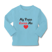 Baby Clothes My Pops Loves Me Boy & Girl Clothes Cotton - Cute Rascals