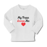 Baby Clothes My Pops Loves Me Boy & Girl Clothes Cotton - Cute Rascals