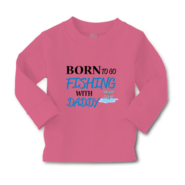 Baby Clothes Born to Fishing with Daddy Fisherman Father's Day B Cotton - Cute Rascals