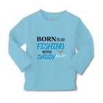 Baby Clothes Born to Fishing with Daddy Fisherman Father's Day B Cotton - Cute Rascals