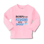 Baby Clothes Born to Fishing with Daddy Fisherman Father's Day B Cotton - Cute Rascals