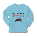 Baby Clothes My Dad Has A Cooler Bike than Your Dad Motorcycle Cotton - Cute Rascals