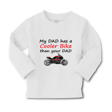 Baby Clothes My Dad Has A Cooler Bike than Your Dad Motorcycle Cotton