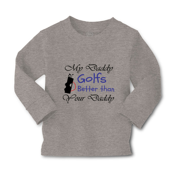 Baby Clothes My Daddy Golfs Better than Your Daddy Golfing Boy & Girl Clothes - Cute Rascals