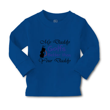Baby Clothes My Daddy Golfs Better than Your Daddy Golfing Boy & Girl Clothes