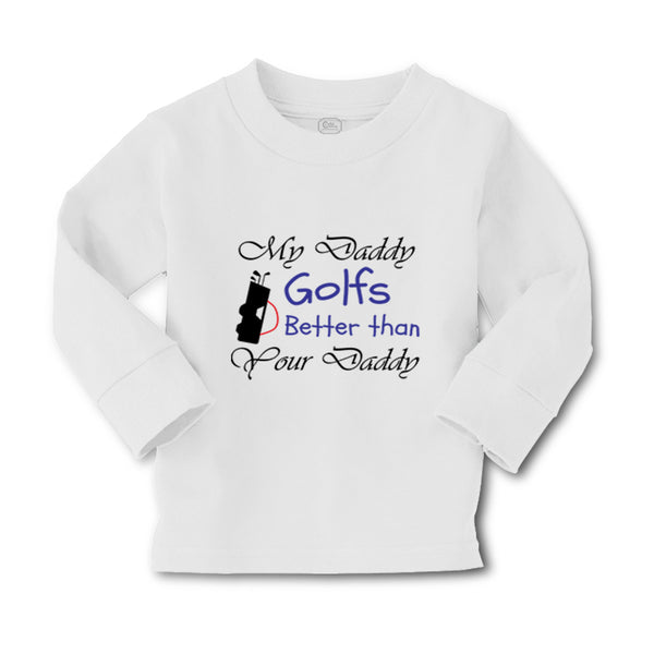 Baby Clothes My Daddy Golfs Better than Your Daddy Golfing Boy & Girl Clothes - Cute Rascals