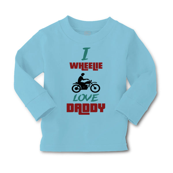 Baby Clothes I Wheelie Love Daddy Motorcycle Racing Dad Father's Day Cotton - Cute Rascals