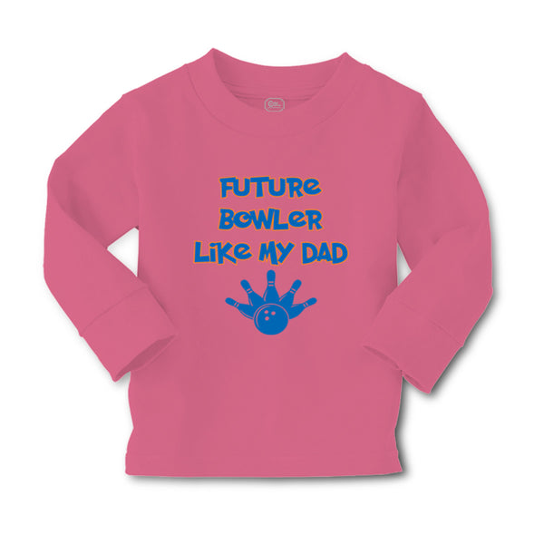 Baby Clothes Future Bowler like My Dad Bowling Dad Father's Day Cotton - Cute Rascals