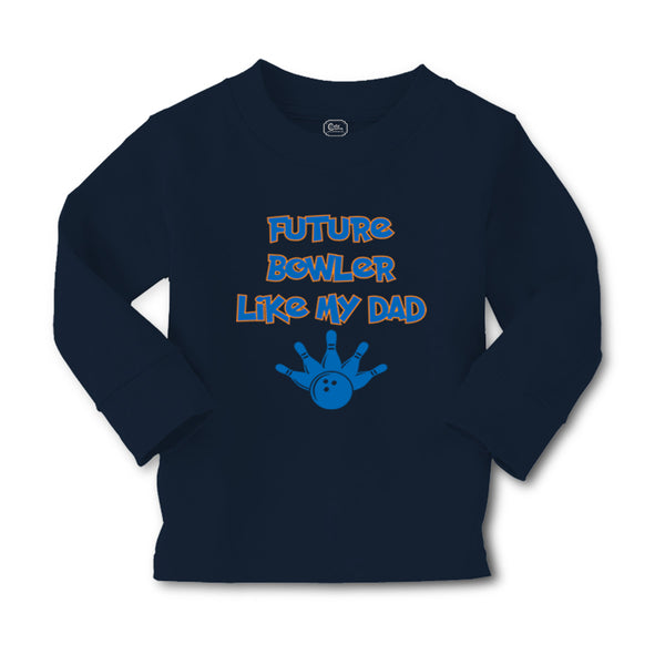 Baby Clothes Future Bowler like My Dad Bowling Dad Father's Day Cotton - Cute Rascals