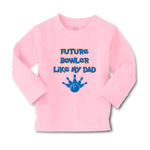 Baby Clothes Future Bowler like My Dad Bowling Dad Father's Day Cotton - Cute Rascals