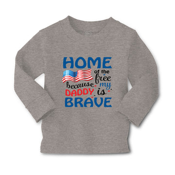 Baby Clothes Home of The Free Because My Daddy Brave Military Boy & Girl Clothes