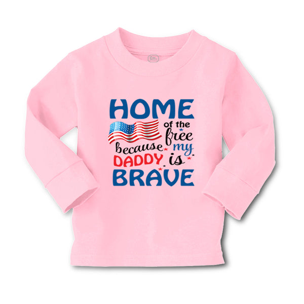 Baby Clothes Home of The Free Because My Daddy Brave Military Boy & Girl Clothes - Cute Rascals